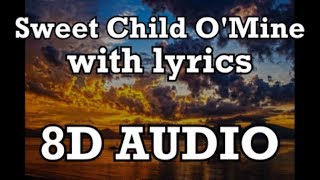 Guns N' Roses - Sweet Child O'Mine   lyrics (8D AUDIO)