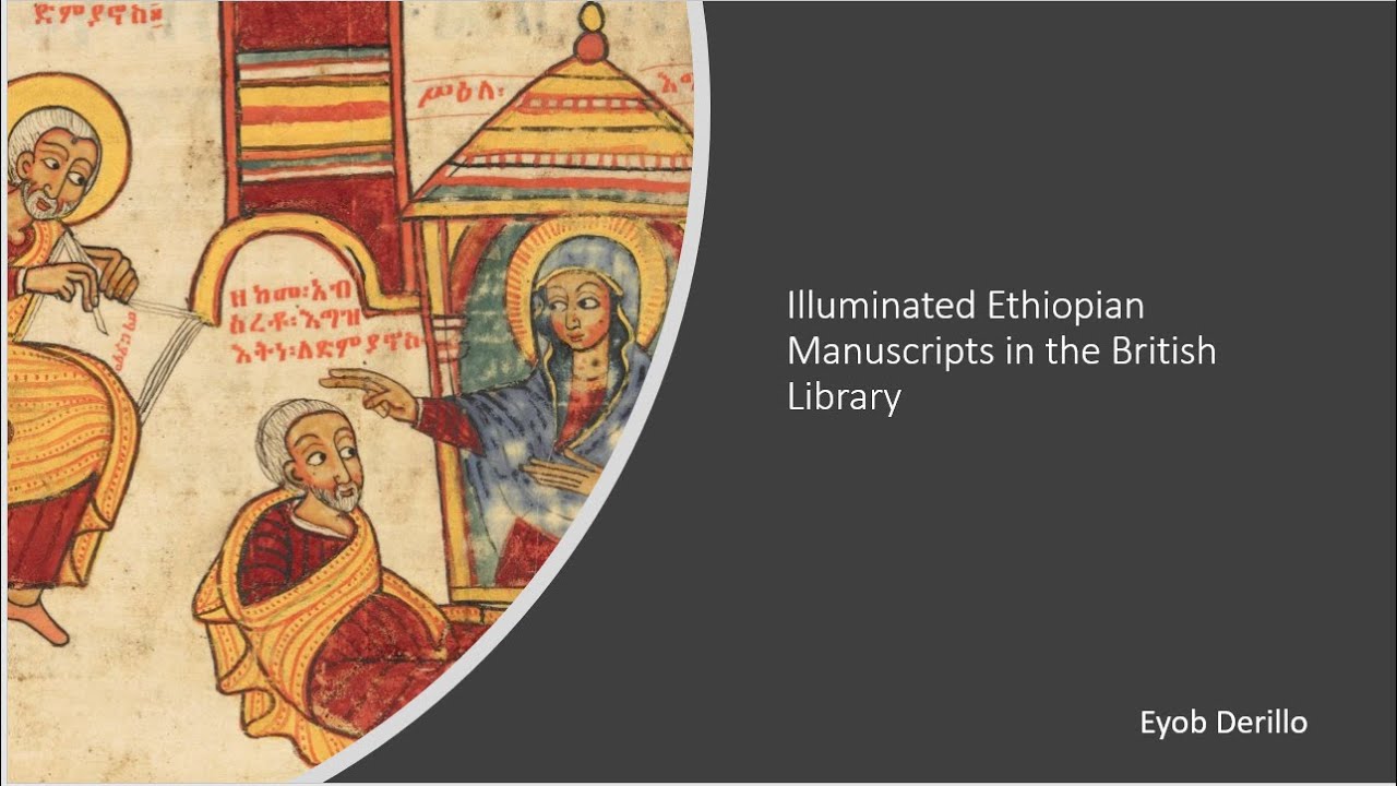 Part 1: A short introduction to the Ethiopian manuscripts collection in the British Library