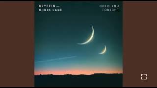 Gryffin, Chris Lane - Hold You Tonight