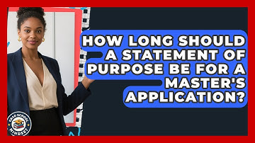 How Long Should a Statement of Purpose Be for a Master