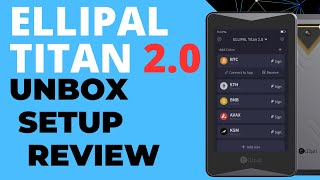 Ellipal Titan 2.0: Unboxing, Setup, Demo & Review (Cryptocurrency Cold Hardware Wallet)