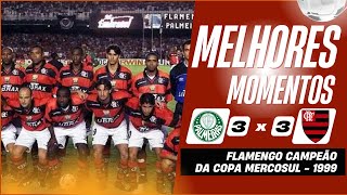 Melhores Momentos | Palmeira 3 x 3 Flamengo | Final da Copa Mercosul 1999