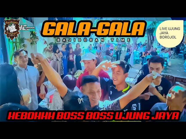 HEBOHHH GALA GALA VERSI BAJIDORAN MELENOYYY || LIVEUJUNGJAYA || SEBLAKBOROJOL class=