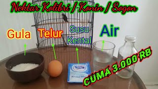 How to Make Hummingbird/Konin/Sogon and Sepah Raja Nectar