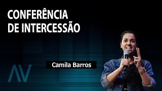 Camila Barros | Conferência de Intercessão
