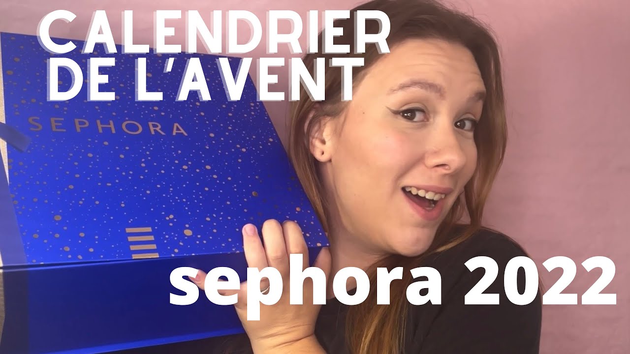 On ouvre ensemble le calendrier de l’avent SEPHORA 2022 - YouTube