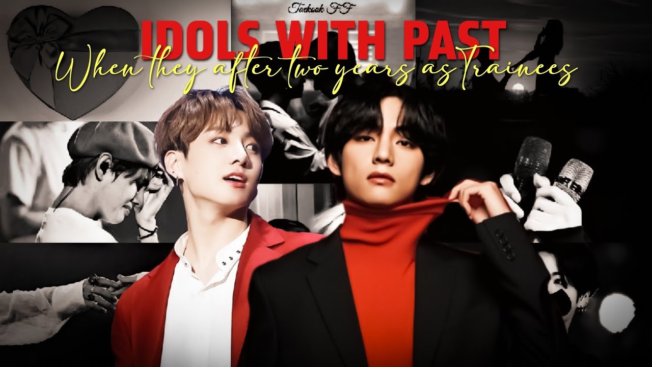 [𝐎𝐧𝐞𝐬𝐡𝐨𝐭]  𝐖𝐡𝐞𝐧 𝐭𝐡𝐞𝐲 𝐦𝐞𝐞𝐭 𝐚𝐠𝐚𝐢𝐧 𝐚𝐬 𝐢𝐝𝐨𝐥𝐬 | 𝐈𝐝𝐨𝐥𝐬 𝐰𝐢𝐭𝐡 𝐩𝐚𝐬𝐭 | 𝐓𝐚𝐞𝐤𝐨𝐨𝐤