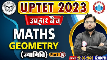 UPTET 2023, UPTET Free Classes, ज्यामिति (Geometry), उपहार बैच, UPTET Class, By Aakash Sir