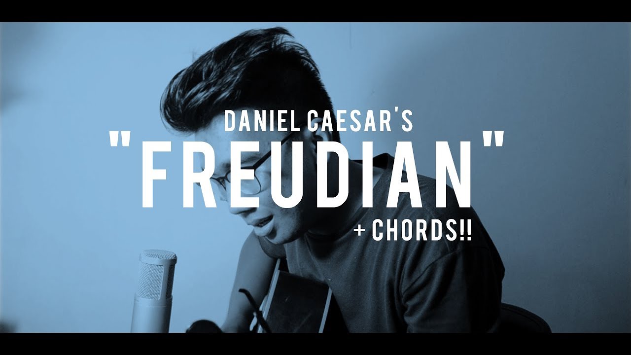 FREUDIAN - Daniel Caesar (Cover) + CHORDS!!