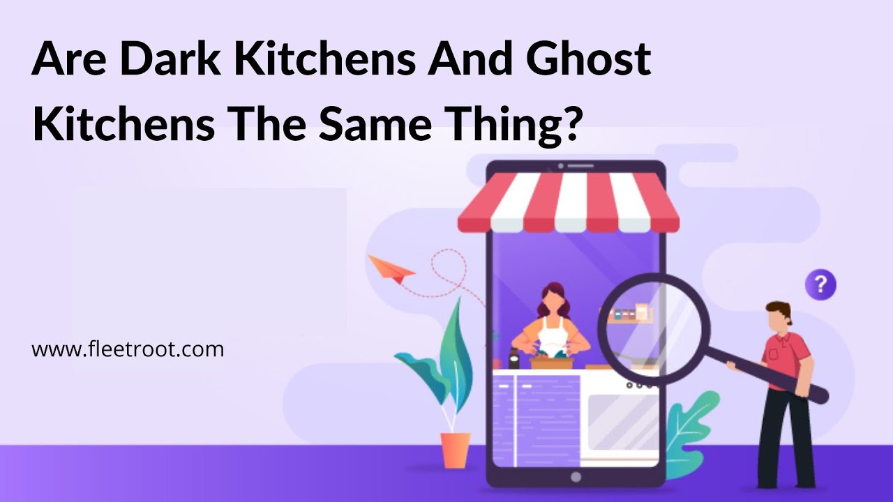 Are Dark Kitchens And Ghost Kitchens The Same Thing? YouTube