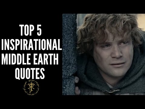 Top 5 Inspirational Middle Earth Quotes