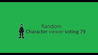 Random character viewer voting 79