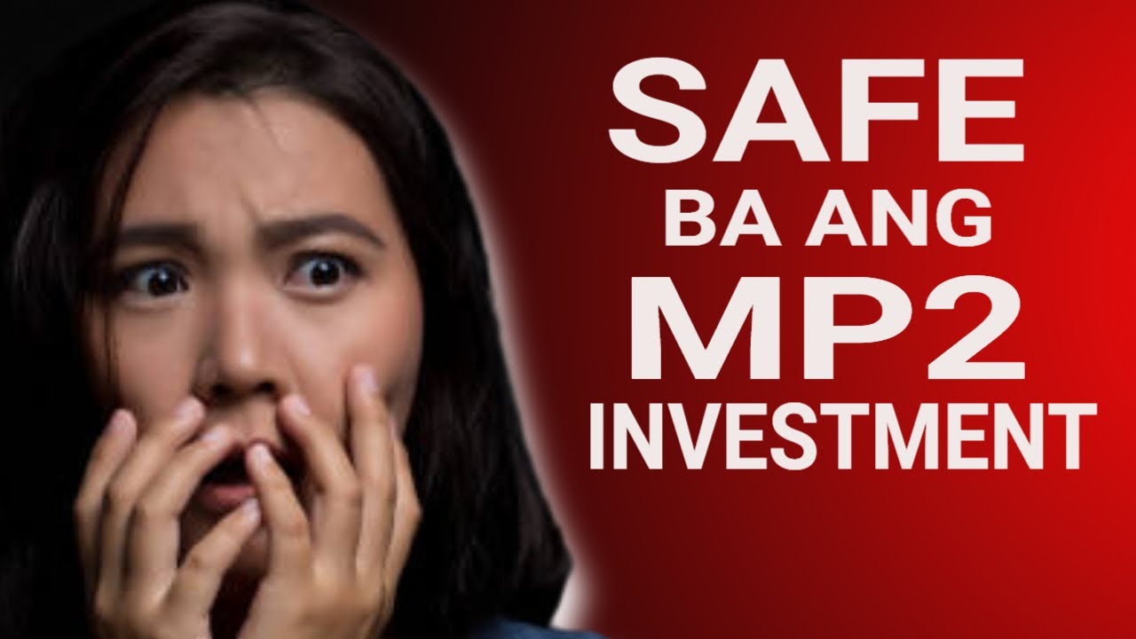 SAFE ba ang MP2 Investment? ALAMIN ang  10 DAHILAN