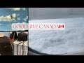 Leaving canada after 5 months  the truth about living in canada  i got tired