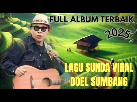 LAGU SUNDA VIRAL DOEL SUMBANG ‼️ FULL ALBUM PALING TOP ... - YouTube