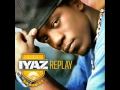 Iyaz - Look At Me Now