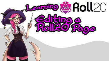 06 - Learning Roll20 - Editing a Roll20 Page