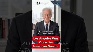 Los Angeles Was Once the American Dream. Here Is Exactly  Left Destroyed It.| Altas World News