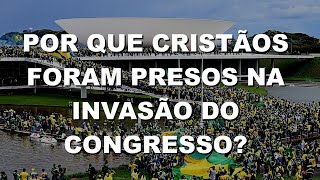 #2655 Por que cristãos foram presos na invasão do Congresso? Mario Persona