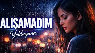 Alışamadım Yokluğuna - Kırık Zamanlar