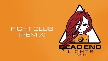 Lights x MYTH - Fight Club (Remix) [Official Audio]