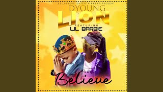 Dyoung-lion BELIEVE (feat. Lil barbie)