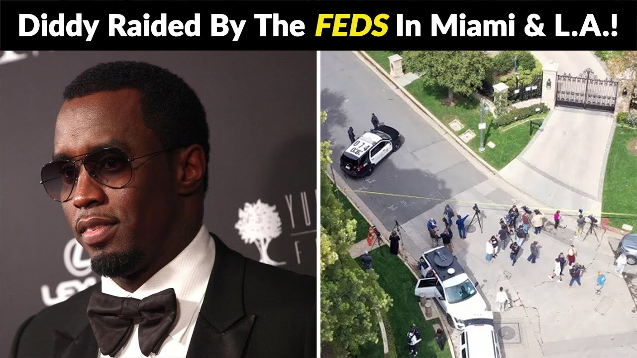 Diddy RAIDED By Homeland Security In L.A. & Miami SIMULTANEOUSLY!