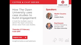 How The Open University uses case studies to build engagement