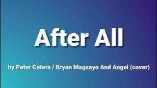 After All - Peter Cetera | Cover by Bryan Magsayo And Angel (lyrics)