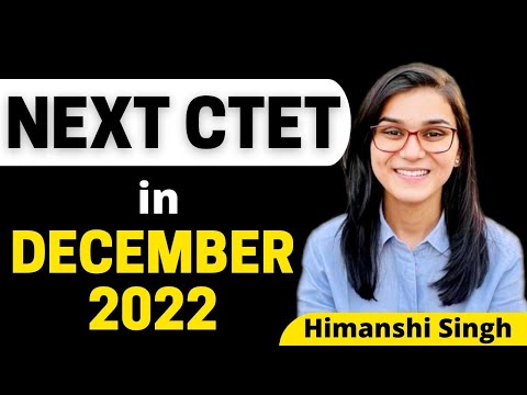CTET 2022 Official Notification Out - Exam Date, Syllabus, Application Date @Himanshi Singh