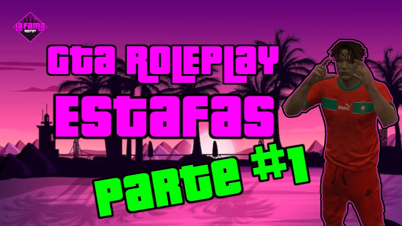 Mustafa Rp La Fama RP || GTA Roleplay || Estafas Parte 1 || ItsMeKaner - YouTube