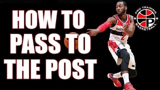 Get More Assists | Passing Into The Post | Pro Training Basketball