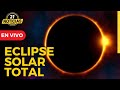 🔴 #EnVIVO ECLIPSE SOLAR TOTAL desde la NASA