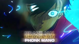 Brazilian Phonk Mano Rin Vs Isagi Blue Lock Editamv