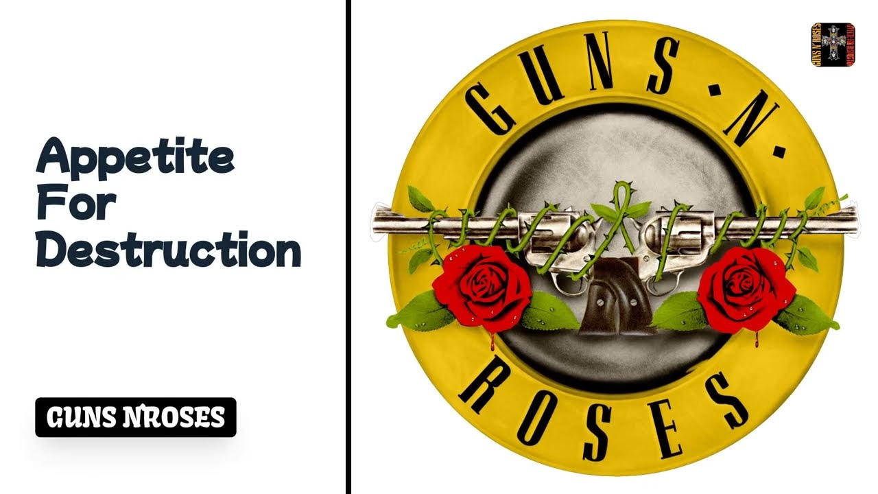 GUNS N´ ROSES - Appetite for Destruction - YouTube