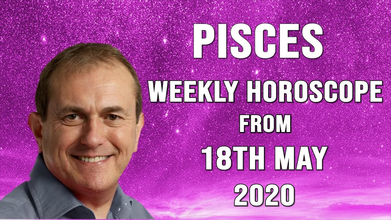 Pisces Weekly Horoscope from 18th May