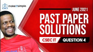 CSEC IT: July 2021 Question 4 Full Solution | cxc | Past Papers screenshot 5