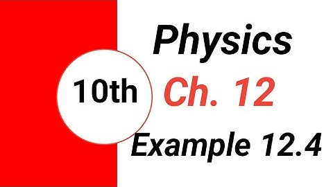Class 10 Physics - Chapter 12 -  Example 12.4 Solution - |Bright SparksAcademy699 #physics