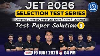 JET 2026 Chemistry Test Paper Solution 9 | Complete Selection Test Series