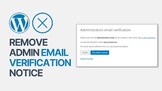 How to Disable & Remove WordPress Admin Email Verification Notice Easy Guide