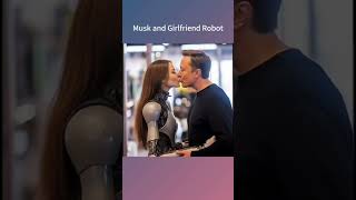 Elon Musk Reveals His Ai Girl Friend  ai elon robotics