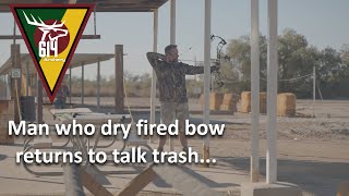 Man Returns After Dry Firing Bow to Talk Trash Wealth
