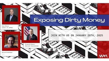 Exposing Dirty Money feat: Everett Stern, Simon Andriesz, and Elan Moas.