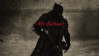 My Batman