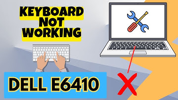 Dell e6410 keyboard not working,