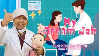 My Dream Job by Fara Kinarian Neura