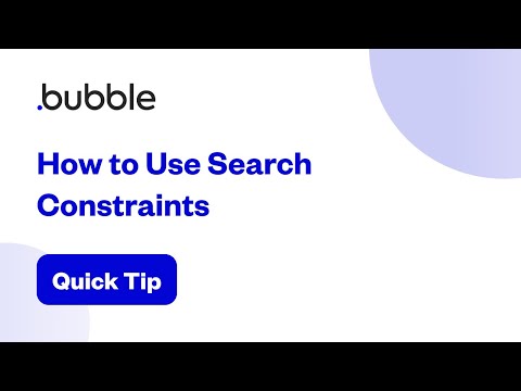 How to Use Search Constraints | Bubble Quick Tip