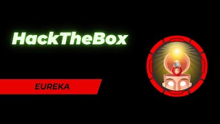 HackTheBox - Eureka