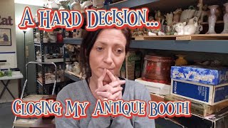 Closing My Antique Booth | A Reseller's Journey