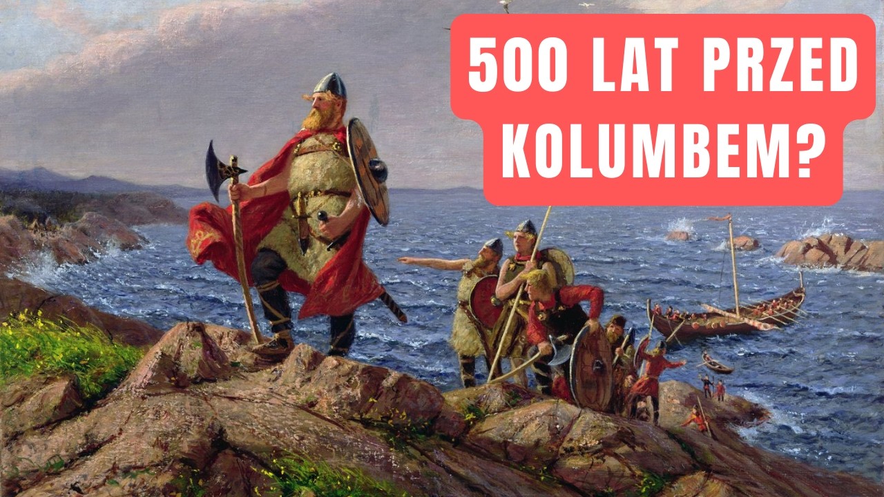 Kto naprawdę odkrył Amerykę? Leif Eriksson i Wikingowie